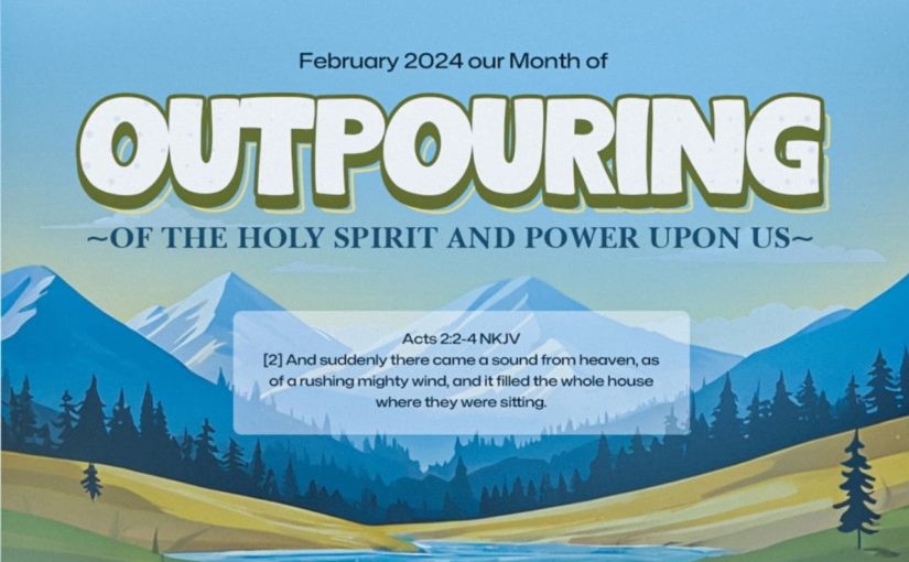 February 2024, Our Month of Outpouring